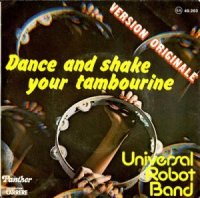 Universal Robot Band / Dance And Shake Your Tambourine (7