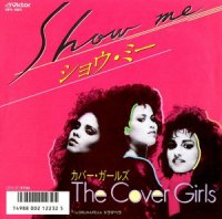 The Cover Girls / Show Me (7