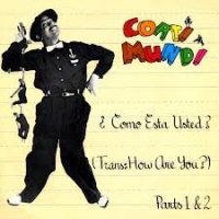 Coati Mundi / Como Esta Usted? (Trans: How Are You?) Parts 1 & 2 (7