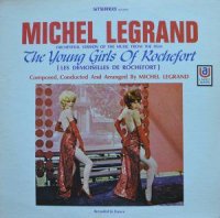 O.S.T (Michel Legrand) Orchestral Version  The Young Girls Of Rochefort (LP)