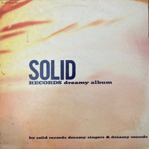 Various / Solid Records Dreamy Album (LP)