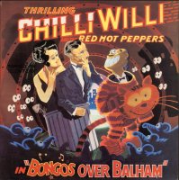 Chilli Willi And The Red Hot Peppers / Bongos Over Balham (LP)
