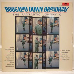 ڥ㥱òThe Fantastic Johnny C / Boogaloo Down Broadway (LP)