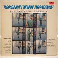 【ジャケ不良特価】The Fantastic Johnny C / Boogaloo Down Broadway (LP)