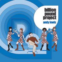 Andy Lewis / Billion Pound Project (LP)