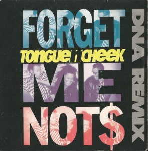 Tongue N Cheek / Forget Me Not$ (DNA Remix) (7