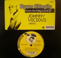 Byron Stingily / That's The Way Love Is (Johnny Vicious Remixes) (12”)