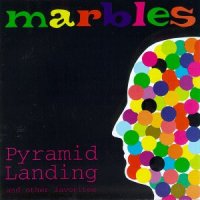 Marbles / Pyramid Landing And Other Favorites (LP)