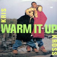 Kris Kross / Warm It Up (12