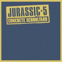 Jurassic 5 / Concrete Schoolyard (12