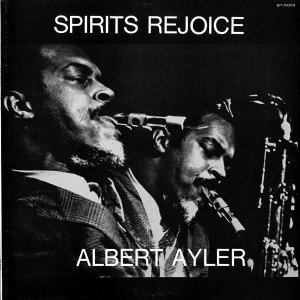 Albert Ayler / Spirits Rejoice (LP)