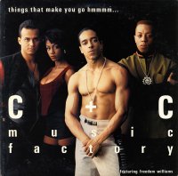 C + C Music Factory Featuring Freedom Williams / Things That Make You Go Hmmmm... (12