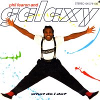 Phil Fearon And Galaxy / What Do I Do? (7
