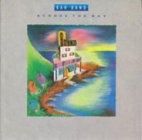 RAH Band / Across The Bay (7