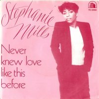 STEPHANIE MILLES / NEVER KNEW LOVE LIKE THIS BEFORE (7