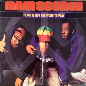 Main Source / Peace Is Not The Word To Play (12