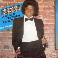 Michael Jackson / Don't Stop 'Til You Get Enough (7
