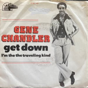 Gene Chandler / Get Down (7
