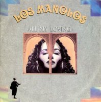 Los Manolos / All My Loving (7