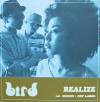 Bird Feat. Suiken + Dev Large / Realize (12