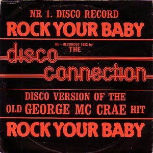Disco Connection / Rock Your Baby (7