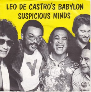 Leo De Castro's Babylon / Suspicious Minds (7
