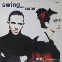 Swing Out Sister / Notgonnachange (12