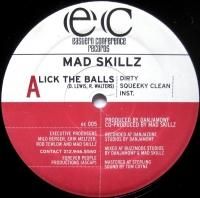 Mad Skillz / Lick The Balls / The Conceited Bastard (12