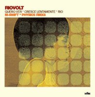 Riovolt / Quero Ver / Cresce Lentamente - Rio Remixes (12