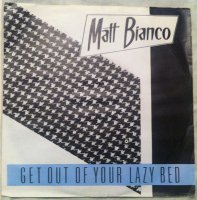 Matt Bianco / Get Out Of Your Lazy Bed (7