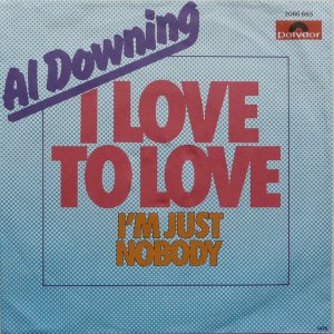 Al Downing / I Love To Love (7