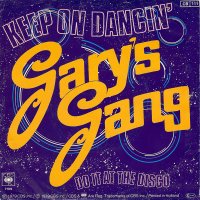 Gary's Gang / Keep On Dancin' (7