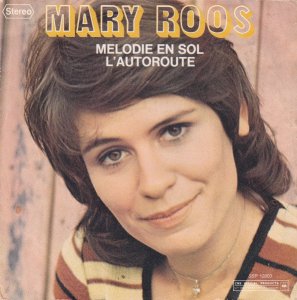 Mary Roos / Melodie En Sol / Lautoroute (7