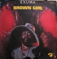 Exuma / Brown Girl (7