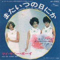 Diana Ross And The Supremes / Someday We'll Be Together / He's My Sunny Boy (7