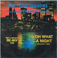 Frankie Valli & The Four Seasons / Oh What A Night (December, 1963) (Ben Liebrand Re-Mix 1988) (7