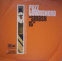 Fuzz Townshend / Smash It (12