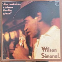 Wilson Simonal / Olhai Balandro... e Bufo No Birrolho Grinza! (LP)