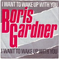 BORIS GARDINER / I WANT TO WAKE UP WITH YOU (7