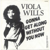Viola Wills / Gonna Get Along Without You Now (7