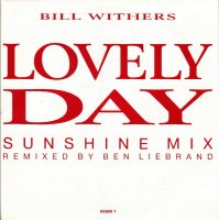 Bill Withers / Lovely Day (Sunshine Mix) (7