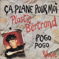 Plastic Bertrand / Ca Plane Pour Moi (7