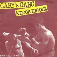 Gary's Gang / Knock Me Out (7