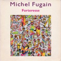 Michel Fugain / Forteresse (7