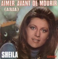 Sheila / Aimer Avant De Mourir (Aria) (7