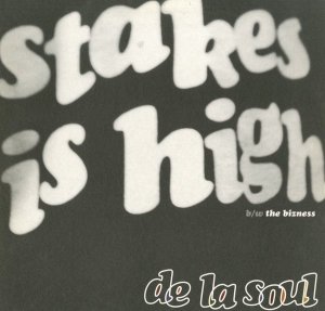 De La Soul / Stakes Is High (12