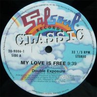 Double Exposure / My Love Is Free  (12