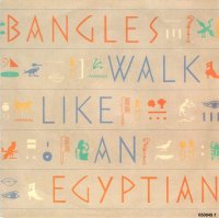 Bangles / Walk Like An Egyptian (7