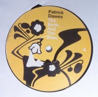 Patrick Dawes / The Birds And The Bees (12