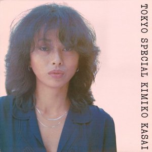 KIMIKO KASAI (ް浪) / TOKYO SPECIAL (LP)